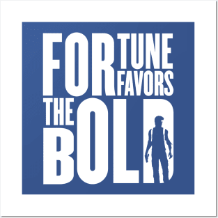 Fortune Favors The Bold Posters and Art